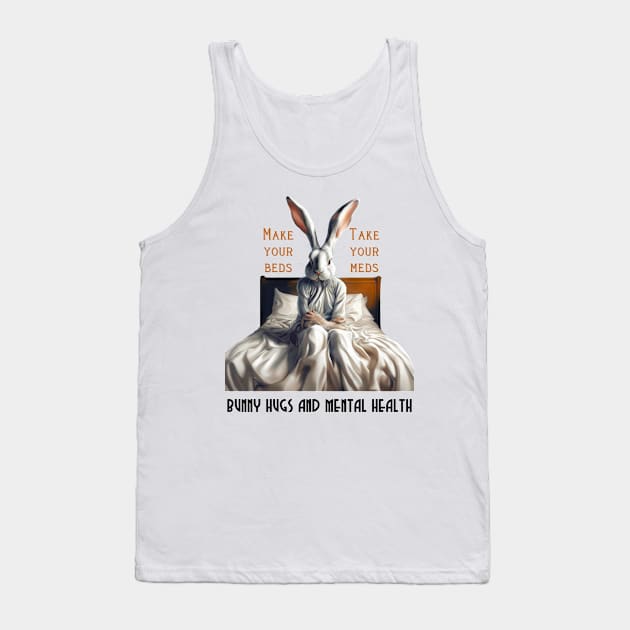 Take Your Meds Tank Top by Bunny Hugs Media